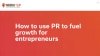 Webinar: How to use PR to fuel growth for entrepreneurs